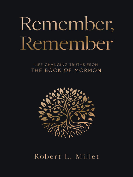 Title details for Remember, Remember by Robert L. Millet - Wait list